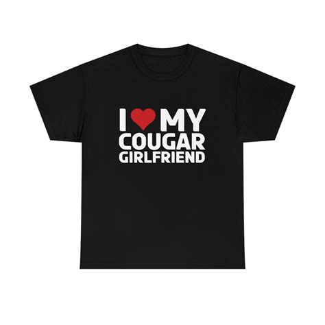 i love my cougar girlfriend shirt|I Love My Cougar Girlfriend Shirt .